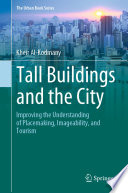 Tall Buildings and the City : Improving the Understanding of Placemaking, Imageability, and Tourism /