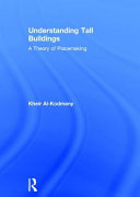 Understanding tall buildings : a theory of placemaking /