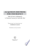 Al-Qa'ida's doctrine for insurgency : ʻAbd Al-ʻAziz Al-Muqrin's A practical course for guerrilla war /