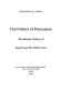 The politics of persuasion : the Islamic oratory of King Faisal Ibn Abdul Aziz /