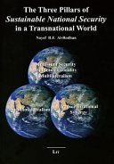 The three pillars of sustainable national security in a transnational world /