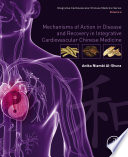 Mechanisms of action in disease and recovery in integrative cardiovascular Chinese medicine /