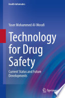 Technology for Drug Safety : Current Status and Future Developments /