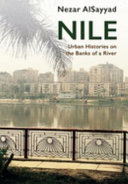 Nile : urban histories on the banks of a river /