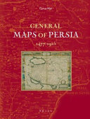 General maps of Persia 1477-1925 /