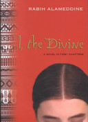 I, the divine : a novel in first chapters /