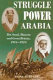 The struggle for power in Arabia : Ibn Saud, Hussein and Great Britain, 1914-1924 /