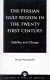 The Persian Gulf region in the twenty first century : stability and change /