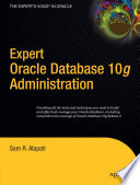 Expert Oracle database 10g administration /
