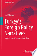 Turkey's Foreign Policy Narratives : Implications of Global Power Shifts /