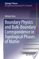 Boundary Physics and Bulk-Boundary Correspondence in Topological Phases of Matter /