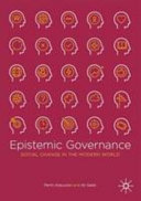 Epistemic governance : social change in the modern world /