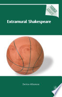 Extramural Shakespeare /