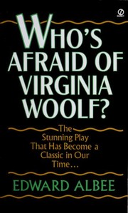 Who's afraid of Virginia Woolf : a play /