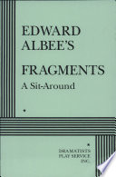 Edward Albee's fragments, a sit-around.