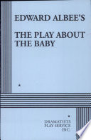 Edward Albee's The play about the baby.