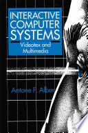Interactive Computer Systems : Videotex and Multimedia /