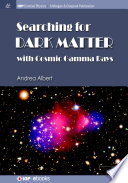 Searching for dark matter with cosmic gamma rays /