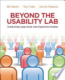 Beyond the usability lab : conducting large-scale online user experience studies /
