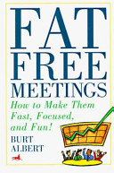 Fat free meetings /