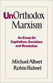Unorthodox Marxism : an essay on capitalism, socialism, and revolution /
