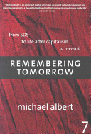 Remembering tomorrow : from SDS to life after capitalism /