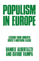 Populism in Europe : lessons from Umberto Bossi's Northern League /