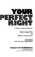 Your perfect right : a guide to assertive behavior /