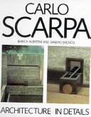 Carlo Scarpa : architecture in details /