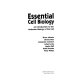 Essential cell biology : an introduction to the molecular biology of the cell /