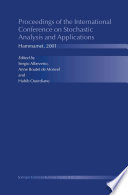 Proceedings of the International Conference on Stochastic Analysis and Applications : Hammamet, 2001 /