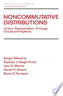 Noncommutative Distributions : Unitary Representation of Gauge Groups and Algebras /