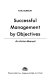 Successful management by objectives : an action manual /