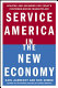 Service America in the new economy /