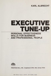 Executive tune-up : personal effectiveness skills for business and professional people /