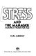 Stress and the manager : making it work for you /