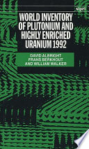 World inventory of plutonium and highly enriched uranium 1992 /