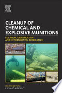 Cleanup of chemical and explosive munitions : location, identification and environmental remediation /