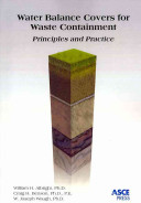 Water balance covers for waste containment : principles and practice /