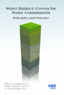 Water balance covers for waste containment : principles and practice /