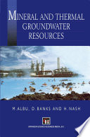Mineral and thermal groundwater resources /