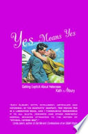 Yes means yes : getting explicit about heterosex /