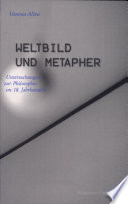 Weltbild und Metapher : Untersuchungen zur Philosophie im 18. Jahrhundert /