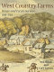 West Country farms : house-and-estate surveys, 1598-1764 /