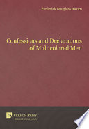 Confessions and declarations of multicolored men : post-Jim Crow (?) and still integrating /