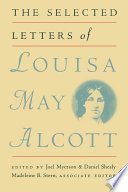 The selected letters of Louisa May Alcott /