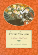 Eight cousins, or, the Aunt-Hill /