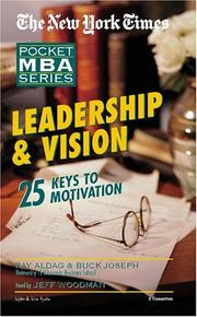 Leadership & vision : 25 keys to motivation /
