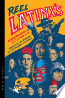 Reel Latinxs : representation in U.S. film and TV /