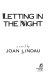 Letting in the night : a novel /